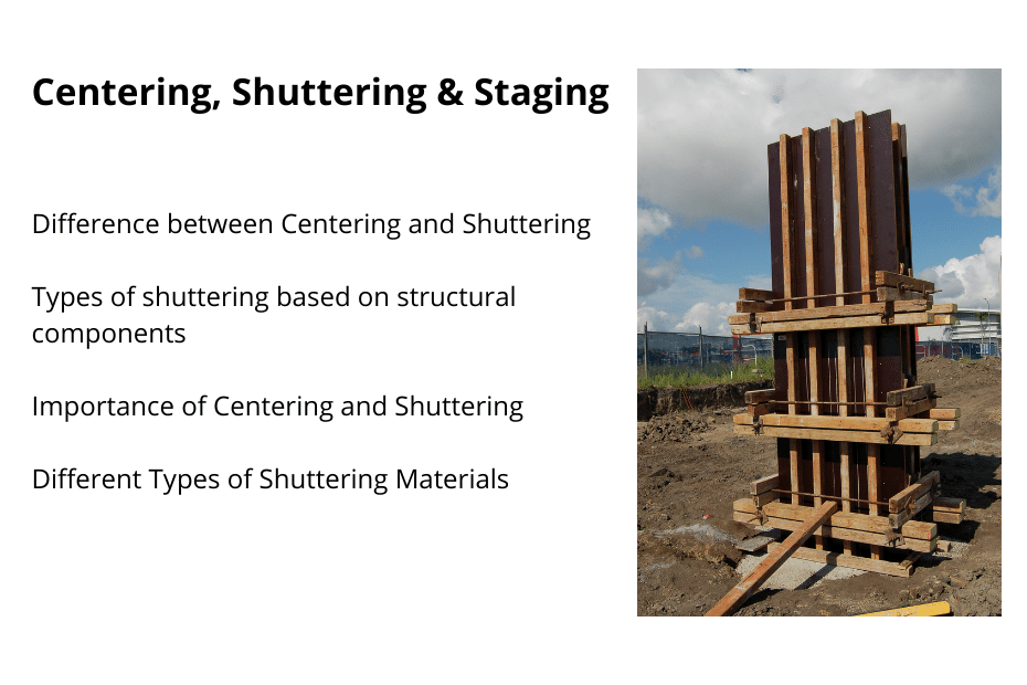 Centering-Shuttering & Staging